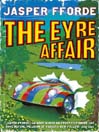 The Eyre Affair (eBook): Thursday Next Series, Book 1